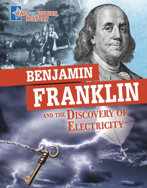 Benjamin Franklin and the Discovery of Electricity av Megan Cooley Peterson