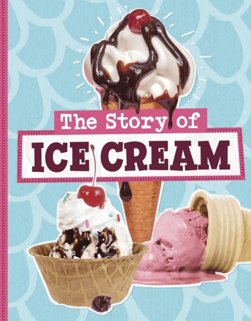 The Story of Ice Cream av Gloria Koster