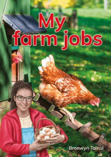 My farm jobs av Bronwyn Tainui