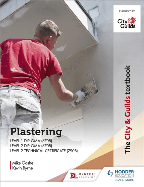 The City &amp; Guilds Textbook: Plastering for Levels 1 and 2 av Michael Gashe, Kevin Byrne