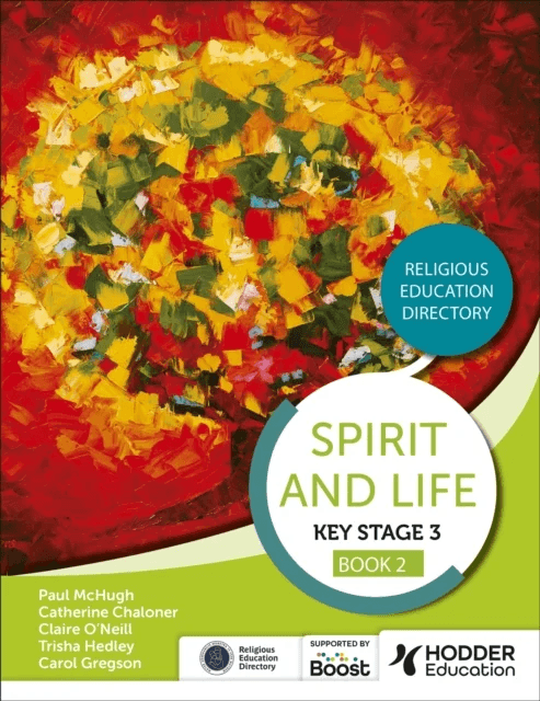 Spirit and Life: Religious Education Directory for Catholic Schools Key Stage 3 Book 2 av Paul McHugh, Trisha Hedley, Claire O'Neill, Carol Gregs