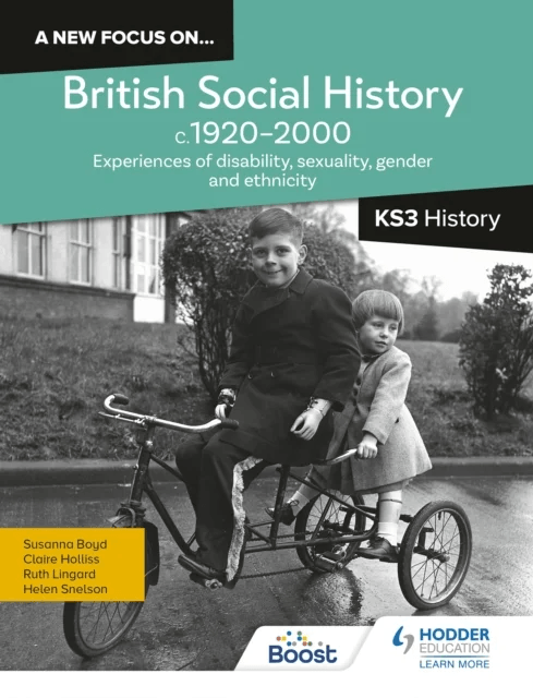 A new focus on...British Social History, c.1920¿2000 for KS3 History: Experiences of disability, sex av Helen Snelson, Ruth Lingard, Claire Holliss, S