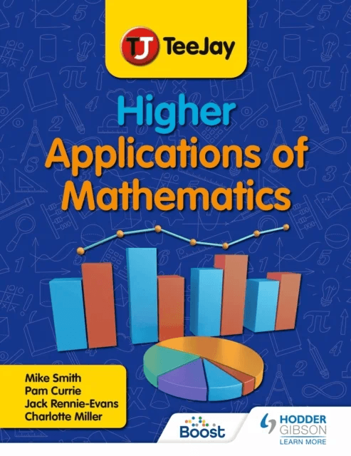 TeeJay Higher Applications of Mathematics av Mike Smith, Pamela Currie, Jack Rennie-Evans, Charlotte Miller