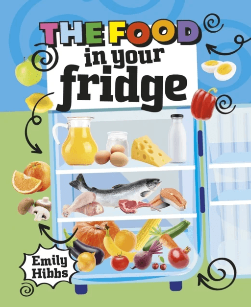 Reading Planet KS2: The Food in Your Fridge - Mercury/Brown av Emily Hibbs