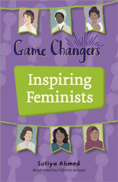 Reading Planet KS2: Game Changers: Inspiring Feminists - Earth/Grey av Sufiya Ahmed