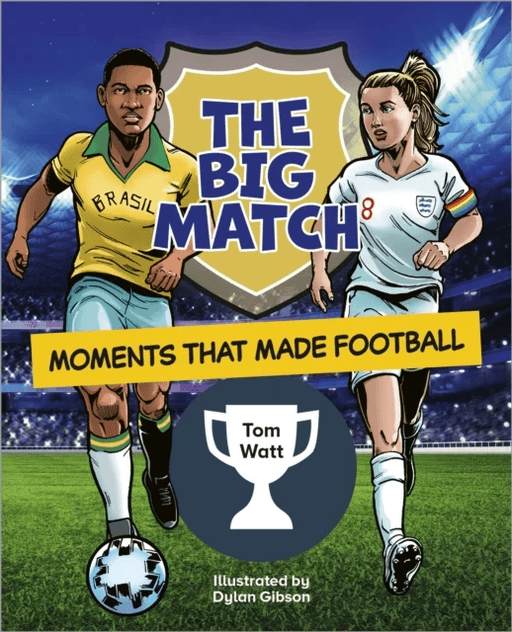 Reading Planet KS2: The Big Match: Moments That Made Football - Earth/Grey av Tom Watt