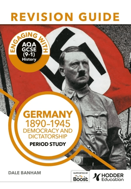 Engaging with AQA GCSE (9-1) History Revision Guide: Germany, 1890-1945: Democracy and dictatorship av Dale Banham