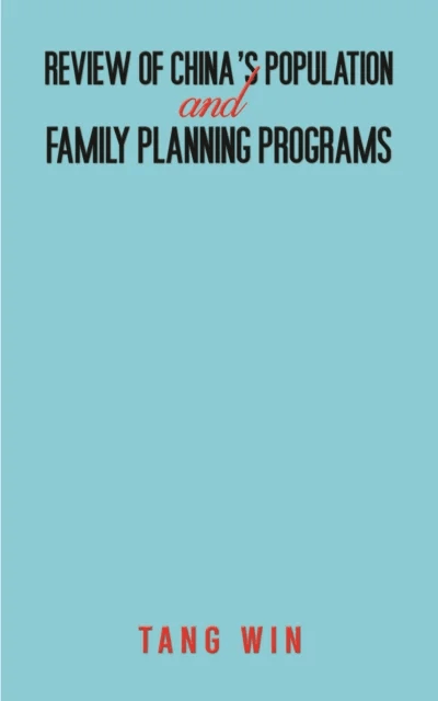 Review of China's Population and Family Planning Programs av Tang Win