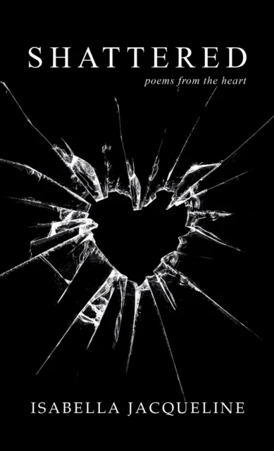 Shattered av Isabella Jacqueline
