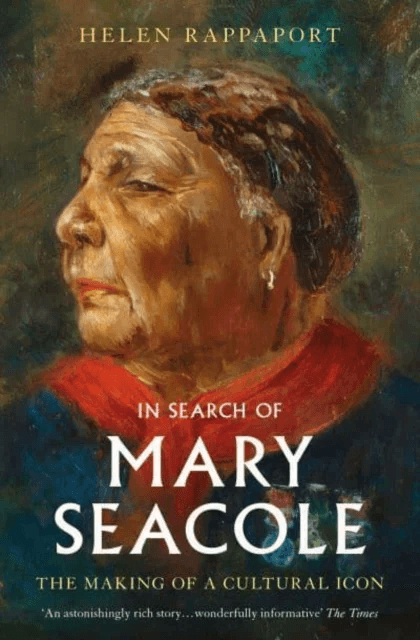 In Search of Mary Seacole av Helen Rappaport