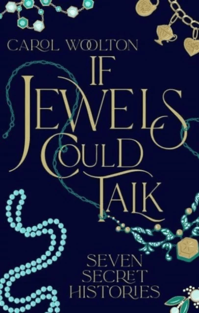 If Jewels Could Talk av Carol Woolton
