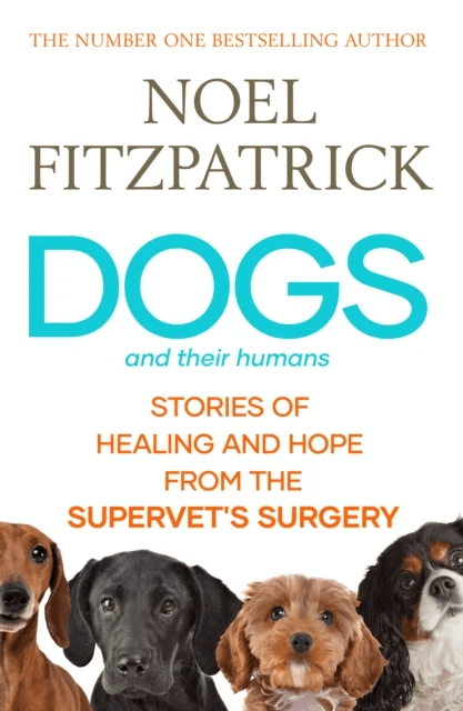 Dogs and Their Humans av Noel Fitzpatrick