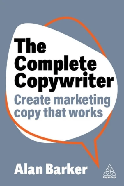 The Complete Copywriter av Alan Barker