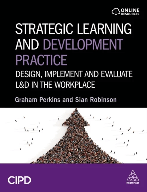 Strategic Learning and Development Practice av Graham Perkins, Sian Robinson
