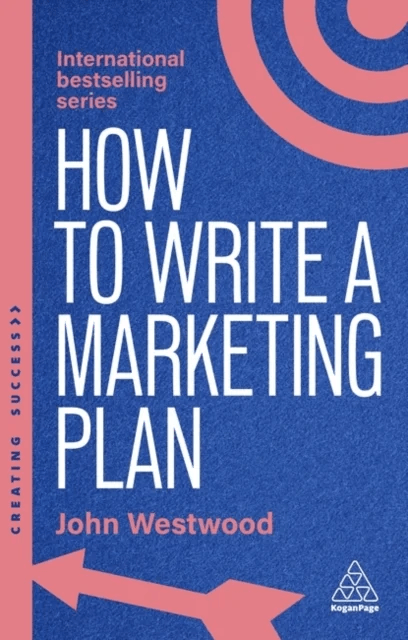 How to Write a Marketing Plan av John Westwood