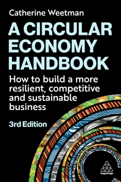 A Circular Economy Handbook av Catherine Weetman