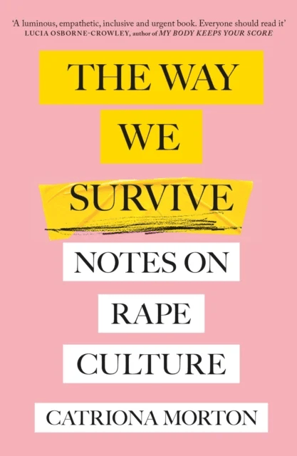 The Way We Survive av Catriona Morton