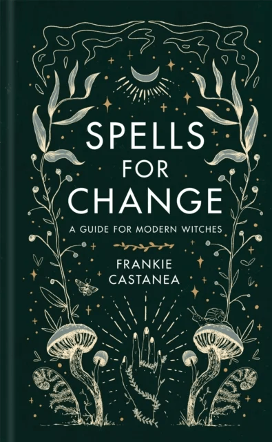 Spells for Change av Frankie Castanea