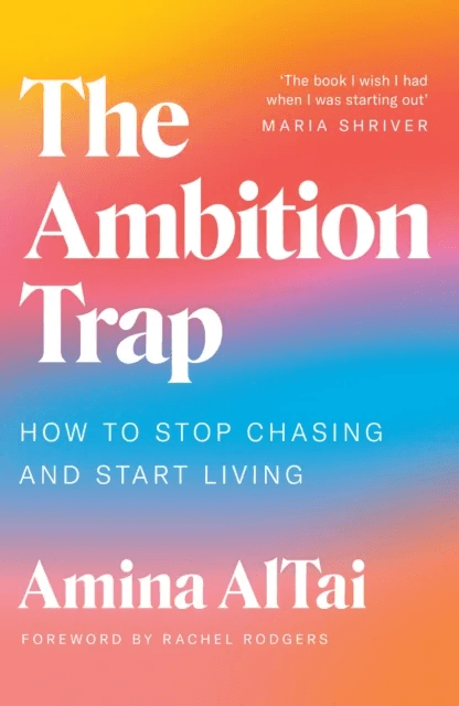 The Ambition Trap av Amina AlTai
