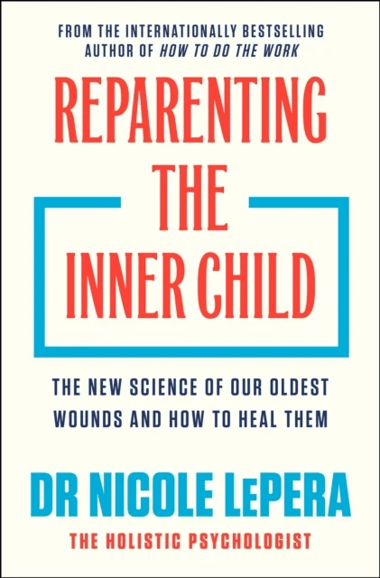 Reparenting the Inner Child av Dr Nicole LePera
