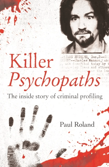 Killer Psychopaths av Paul Roland