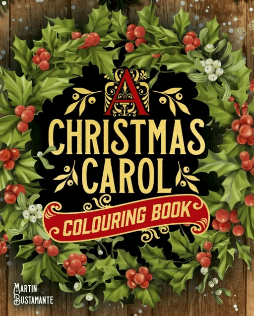 A Christmas Carol Colouring Book av Martin Bustamante