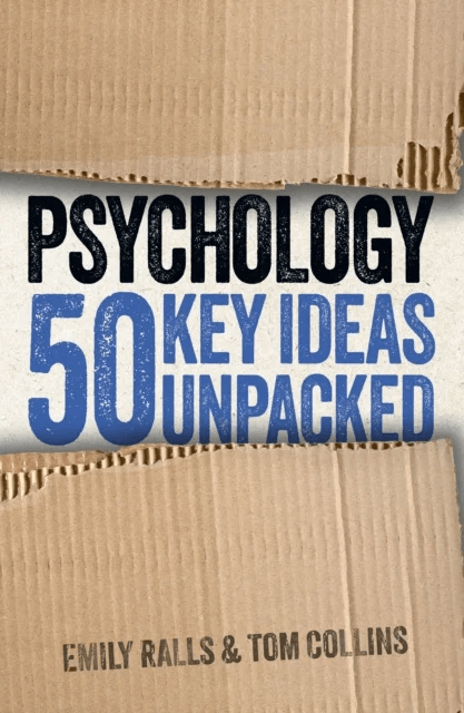 Psychology: 50 Key Ideas Unpacked av Emily Ralls, Tom Collins