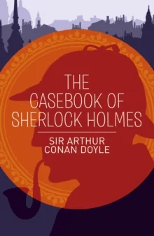 The Casebook of Sherlock Holmes av Arthur Conan Doyle