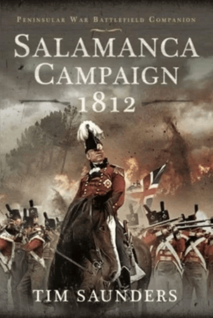 Salamanca Campaign 1812 av Saunders  Tim