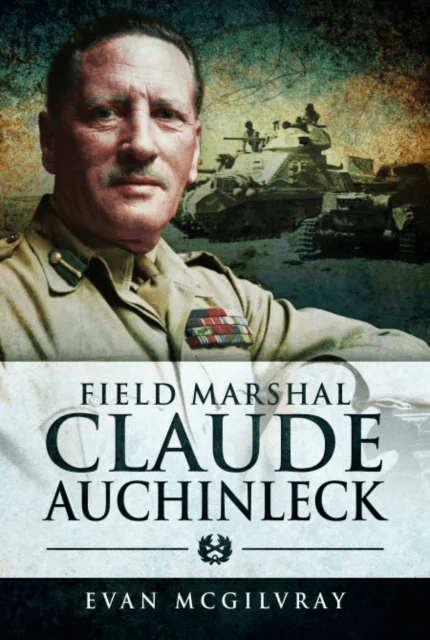 Field Marshal Claude Auchinleck av Evan McGilvray