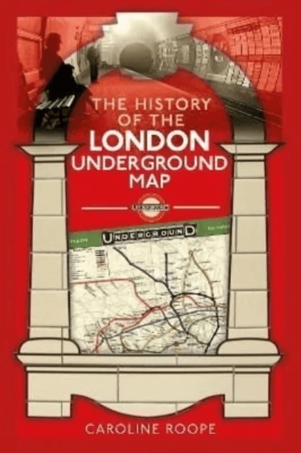 The History of the London Underground Map av Caroline Roope