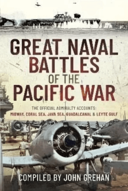 Great Naval Battles of the Pacific War av John Grehan