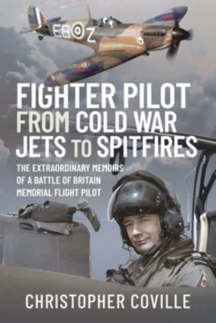 Fighter Pilot: From Cold War Jets to Spitfires av Coville  Christopher