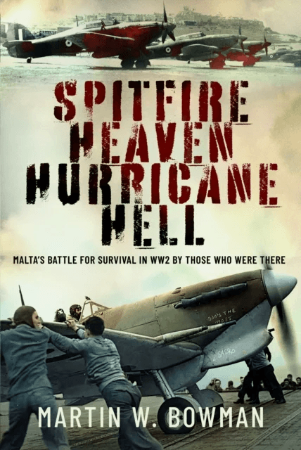 Spitfire Heaven - Hurricane Hell av Martin W Bowman