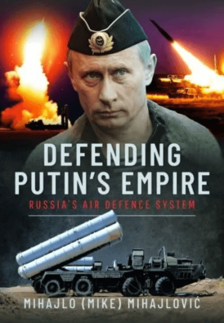 Defending Putin's Empire av Mihajlo S Mihajlovic