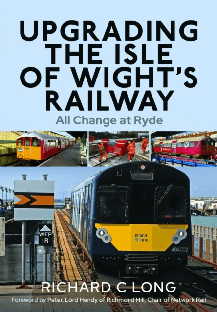 Upgrading the Isle of Wight's Railway av Richard C Long
