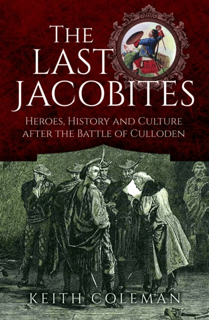 The Last Jacobites av Keith Coleman