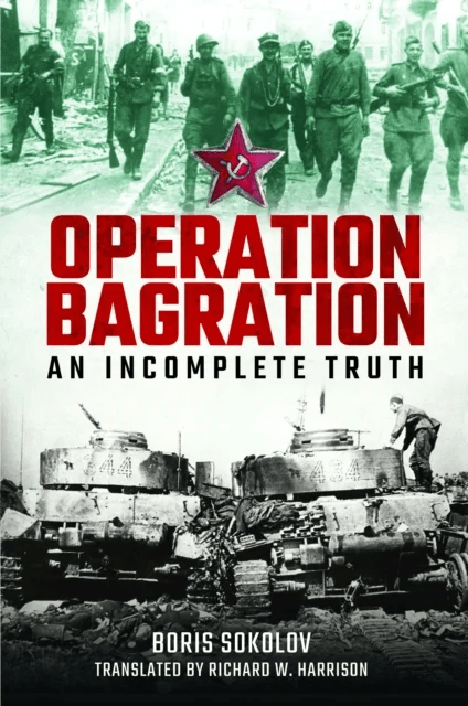 Operation Bagration av Boris Sokolov, Richard W Harrison