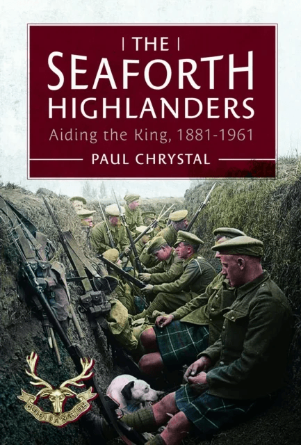 The Seaforth Highlanders av Paul Chrystal