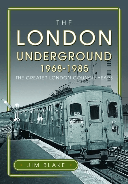 The London Underground, 1968-1985 av Jim Blake
