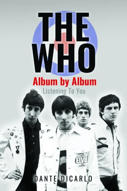 The Who: Album by Album av Dante DiCarlo