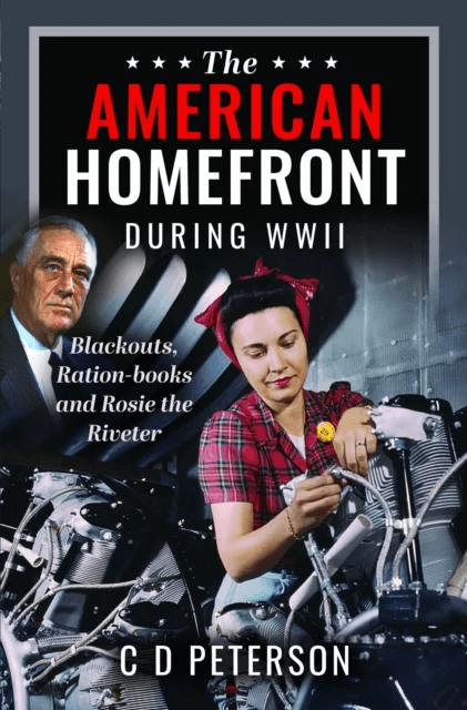 The American Homefront During WWII av C D Peterson