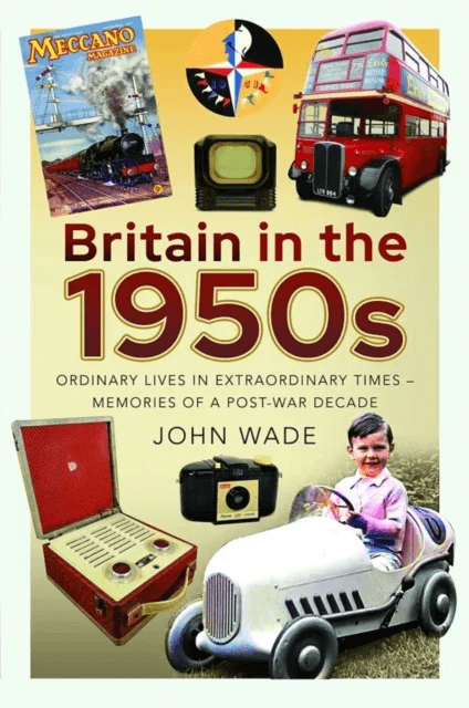 Britain in the 1950s av John Wade