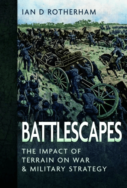 Battlescapes av Ian D Rotherham