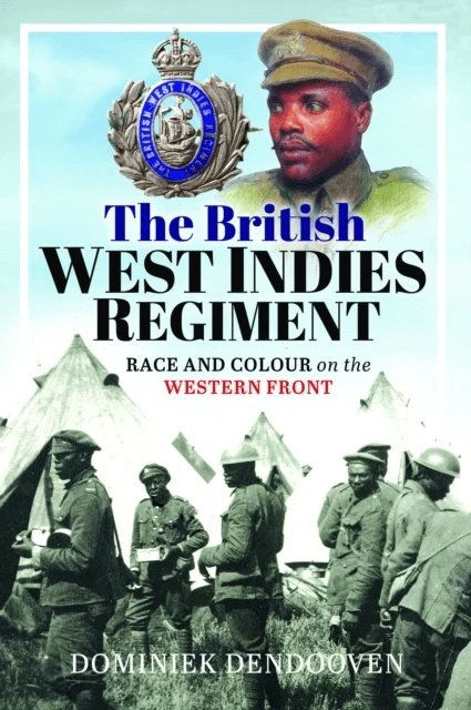 The British West Indies Regiment av Dominiek Dendooven