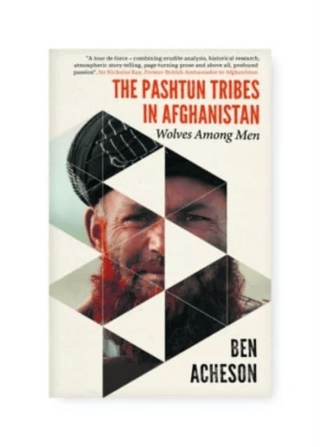 The Pashtun Tribes in Afghanistan av Ben Acheson
