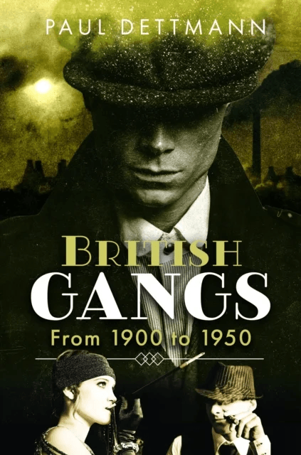 British Gangs av Paul Dettmann