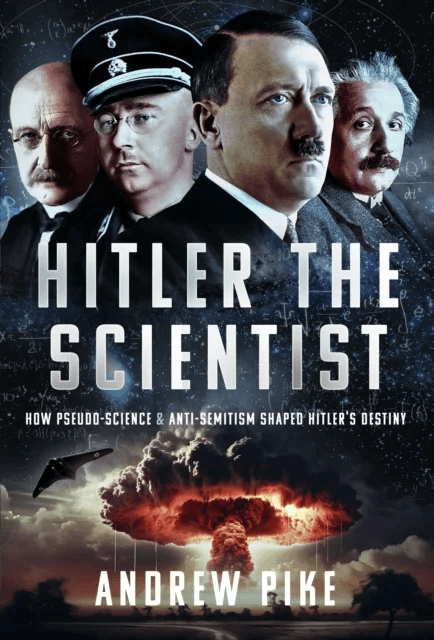 Hitler the Scientist av Andrew Pike
