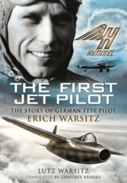 The First Jet Pilot av Lutz Warsitz