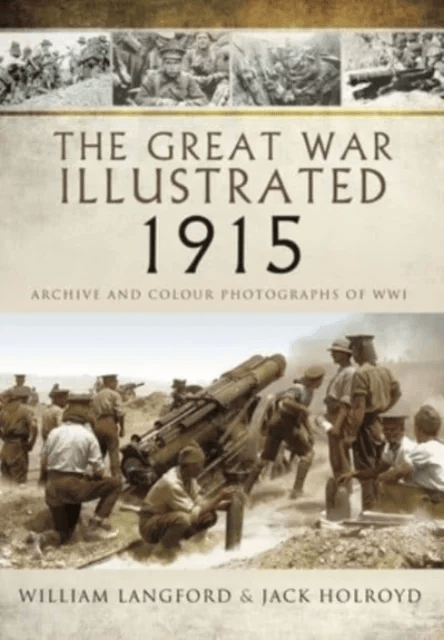 The Great War Illustrated 1915 - paperback mono edition av William Langford, Jack Holroyd